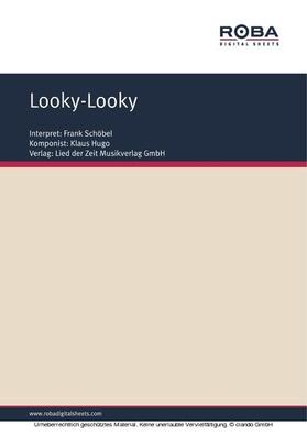 Hugo / Schneider |  Looky-Looky | eBook | Sack Fachmedien