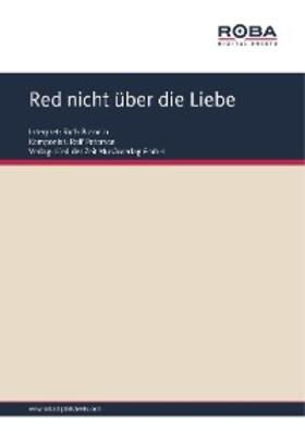 Petersen / Schneider |  Red nicht über die Liebe | eBook | Sack Fachmedien
