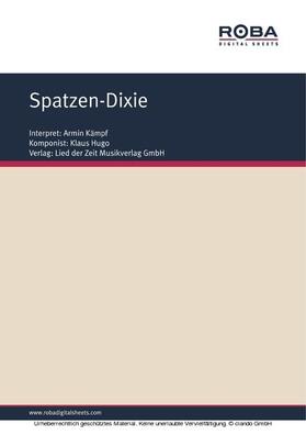 Hugo / Schneider |  Spatzen-Dixie | eBook | Sack Fachmedien