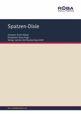 Hugo / Schneider |  Spatzen-Dixie | eBook | Sack Fachmedien
