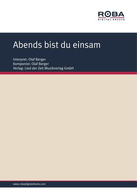 Schneider / Berger |  Abends bist du einsam | eBook | Sack Fachmedien