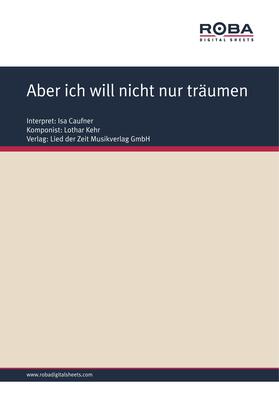 Kehr / Schneider |  Aber ich will nicht nur träumen | eBook | Sack Fachmedien