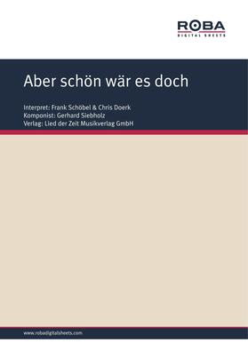 Siebholz / Schneider / Schöbel |  Aber schön wär es doch | eBook | Sack Fachmedien
