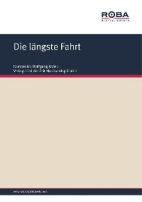 Kähne / Schneider |  Die längste Fahrt | eBook | Sack Fachmedien