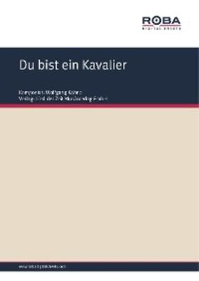 Kähne / Schneider |  Du bist ein Kavalier | eBook | Sack Fachmedien