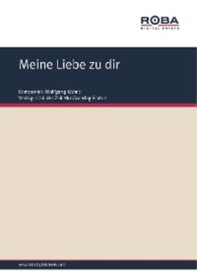 Schneider |  Meine Liebe zu dir | eBook | Sack Fachmedien