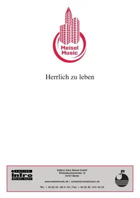 Ludwig / Heymann |  Herrlich zu leben | eBook | Sack Fachmedien