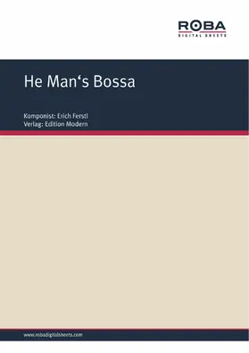 Ferstl |  He Man's Bossa | eBook | Sack Fachmedien