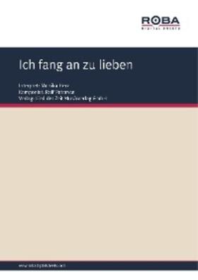 Petersen / Schneider |  Ich fang an zu lieben | eBook | Sack Fachmedien