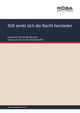 Wohlgemuth / Wille |  Still senkt sich die Nacht hernieder | eBook | Sack Fachmedien