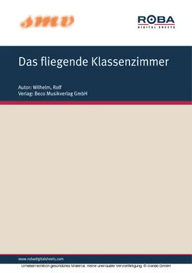 Wilhelm |  Das Fliegende Klassenzimmer | eBook | Sack Fachmedien