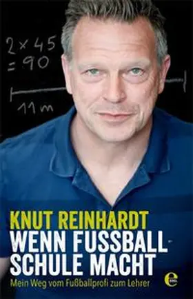 Reinhardt / Bitzer |  Wenn Fußball Schule macht | Buch |  Sack Fachmedien