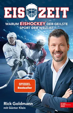 Goldmann / Klein |  Eiszeit! Warum Eishockey der geilste Sport der Welt ist | eBook | Sack Fachmedien