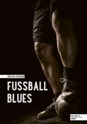 Ortmann |  Fußball Blues | eBook | Sack Fachmedien