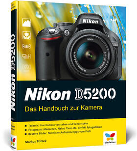 Botzek |  Botzek, M: Nikon D5200 | Buch |  Sack Fachmedien