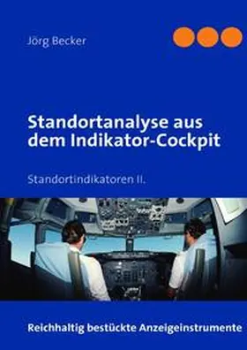 Becker |  Standortanalyse aus dem Indikator-Cockpit | Buch |  Sack Fachmedien