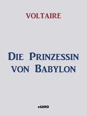 Voltaire / Verlag |  Die Prinzessin von Babylon | eBook | Sack Fachmedien