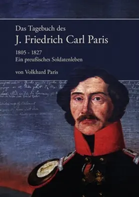 Paris |  Das Tagebuch des J. Friedrich Carl Paris 1805- 1827 | Buch |  Sack Fachmedien