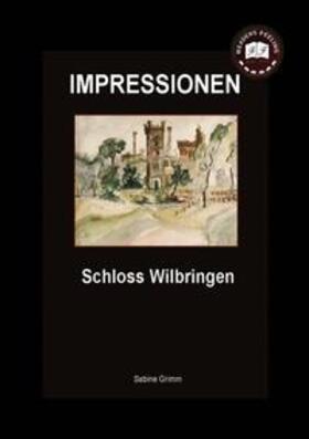 Grimm |  Schloss Wilbringen | Buch |  Sack Fachmedien
