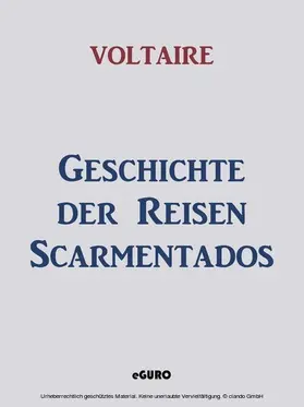 Voltaire / Verlag |  Geschichte der Reisen Scarmentados | eBook | Sack Fachmedien