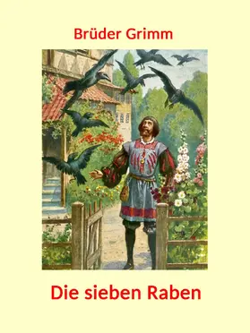 Grimm |  Die sieben Raben | eBook | Sack Fachmedien