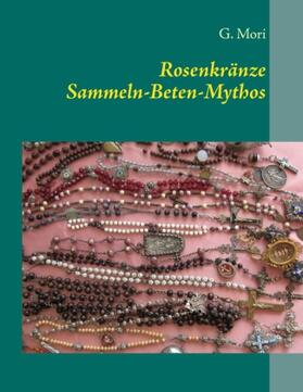 Mori |  Rosenkränze | Buch |  Sack Fachmedien