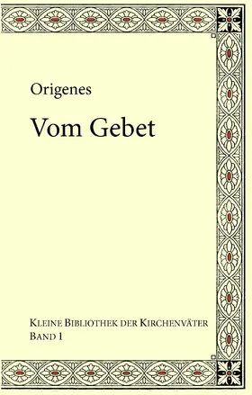 Koetschau / Emmenegger |  Origenes: Vom Gebet | eBook | Sack Fachmedien