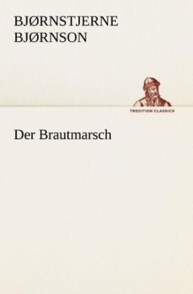 Bjørnson |  Der Brautmarsch | Buch |  Sack Fachmedien