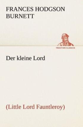 Burnett |  Der kleine Lord | Buch |  Sack Fachmedien