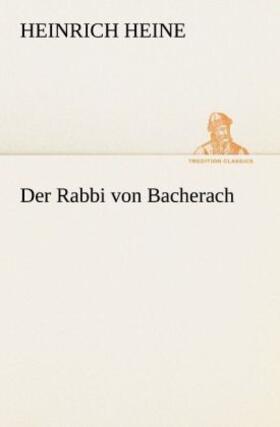 Heine |  Der Rabbi von Bacherach | Buch |  Sack Fachmedien