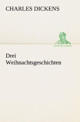 Dickens |  Drei Weihnachtsgeschichten | Buch |  Sack Fachmedien