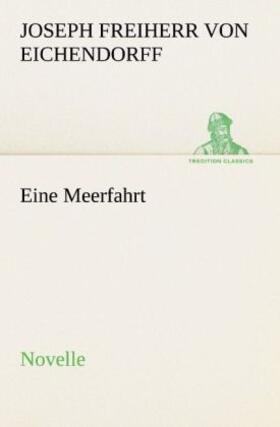 Eichendorff |  Eine Meerfahrt | Buch |  Sack Fachmedien