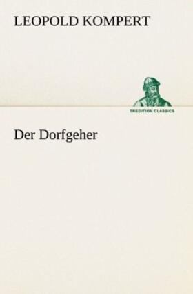 Kompert |  Der Dorfgeher | Buch |  Sack Fachmedien