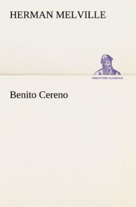 Melville |  Benito Cereno | Buch |  Sack Fachmedien