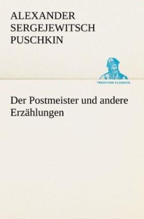 Puschkin |  Der Postmeister und andere Erzählungen | Buch |  Sack Fachmedien