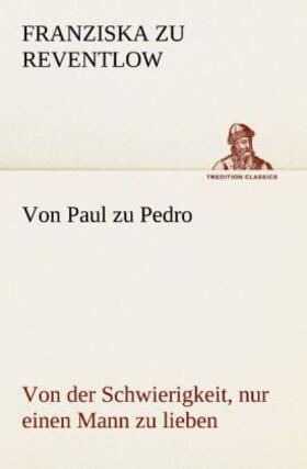 Reventlow |  Von Paul zu Pedro | Buch |  Sack Fachmedien