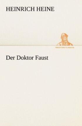 Heine |  Der Doktor Faust | Buch |  Sack Fachmedien