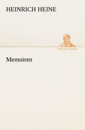 Heine |  Memoiren | Buch |  Sack Fachmedien