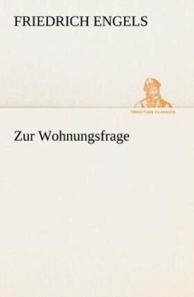 Engels |  Zur Wohnungsfrage | Buch |  Sack Fachmedien