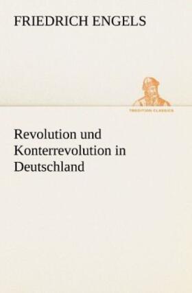 Engels |  Revolution und Konterrevolution in Deutschland | Buch |  Sack Fachmedien