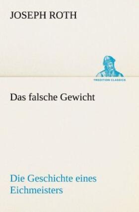 Roth | Das falsche Gewicht | Buch | 978-3-8424-1519-5 | sack.de