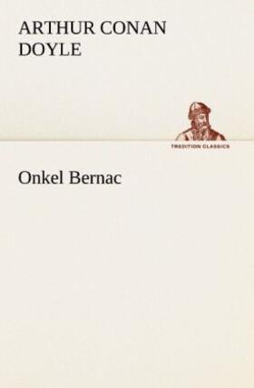 Doyle |  Onkel Bernac | Buch |  Sack Fachmedien