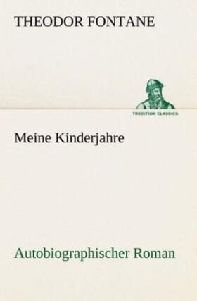 Fontane |  Meine Kinderjahre | Buch |  Sack Fachmedien