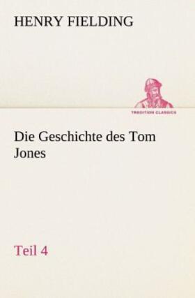 Fielding |  Die Geschichte des Tom Jones, Teil 4 | Buch |  Sack Fachmedien