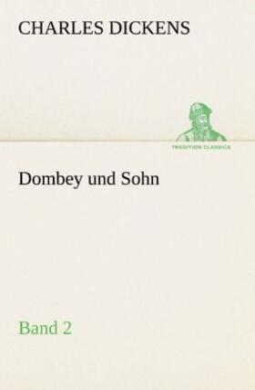 Dickens |  Dombey und Sohn - Band 2 | Buch |  Sack Fachmedien