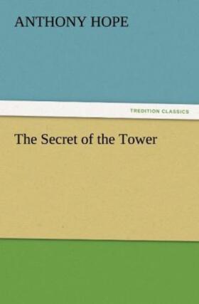 Hope |  The Secret of the Tower | Buch |  Sack Fachmedien