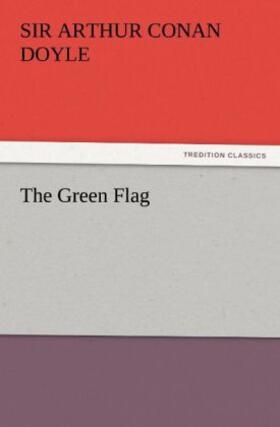 Doyle |  The Green Flag | Buch |  Sack Fachmedien