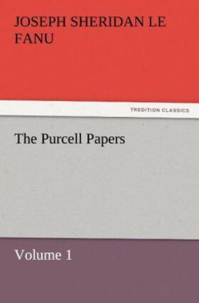 Le Fanu |  The Purcell Papers | Buch |  Sack Fachmedien