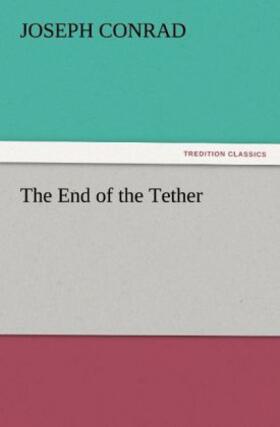 Conrad |  The End of the Tether | Buch |  Sack Fachmedien