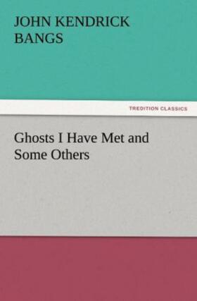 Bangs |  Ghosts I Have Met and Some Others | Buch |  Sack Fachmedien